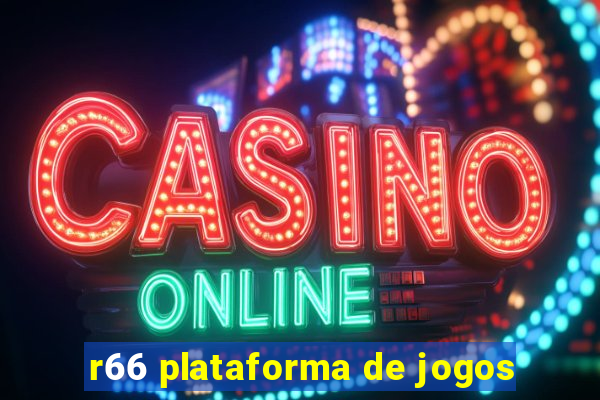 r66 plataforma de jogos